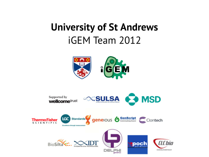 university of st andrews igem team 2012 1957 1983 2007