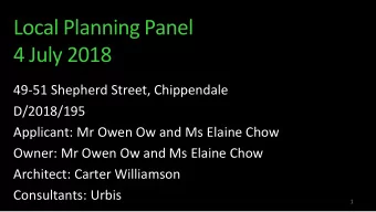 Local Planning Panel  4 July 2018  49-51 Shepherd Street, Chippendale  D/2018/195  Applicant: Mr