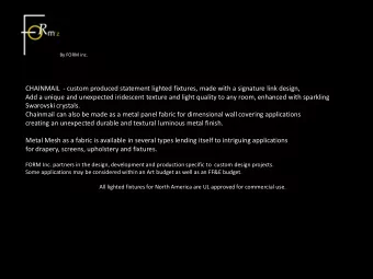 CHAINMAIL  - custom produced statement lighted fixtures, made with a signature link design,  Add a