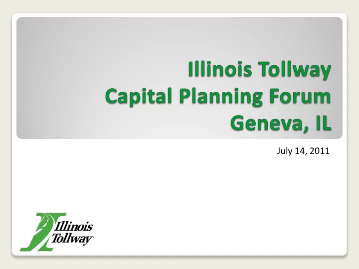 july 14 2011 the tollway today