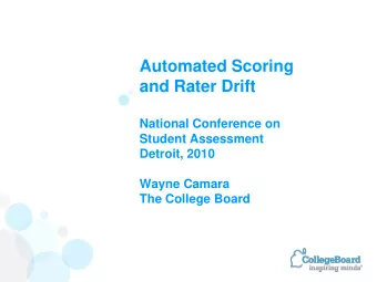 Automated Scoring  and Rater Drift  National Conference on  Student Assessment  Detroit, 2010