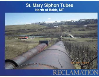 St. Mary Siphon Tubes  North of Babb, MT  Halls Coulee Siphon  St. Mary Canal  St. Mary Canal
