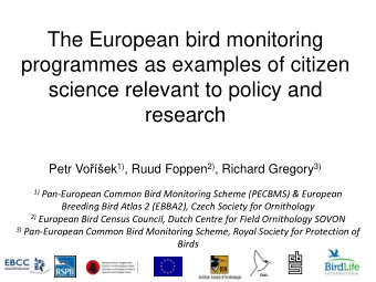 science relevant to policy and  research Petr Vo  ek 1) , Ruud Foppen 2) , Richard Gregory 3)