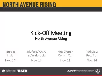 Kick  ck-Off M  Mee  eeting  ng  North A  Avenu  enue  e Rising  Impact  Bluford/KASA  Rita Church