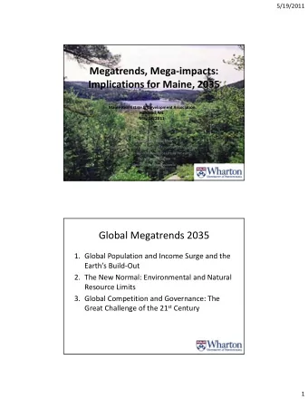 Megatrends, Mega  impacts: Implications for Maine, 2035 Maine Real Estate &amp; Development