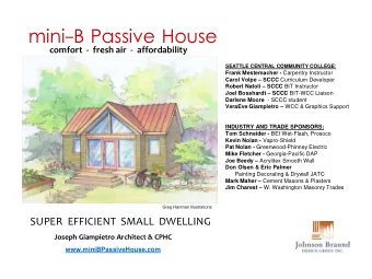 mini-B Passive House  comfort  - fresh air  - affordability SEATTLE CENTRAL COMMUNITY COLLEGE :