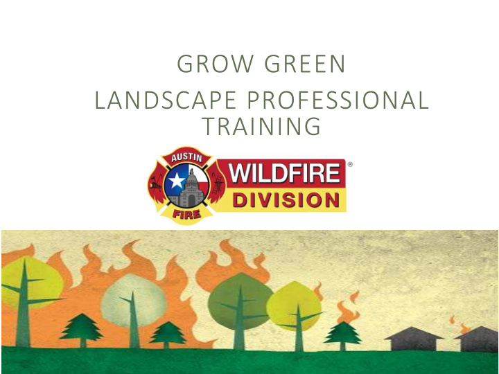 grow green landscape professional training austin tin s