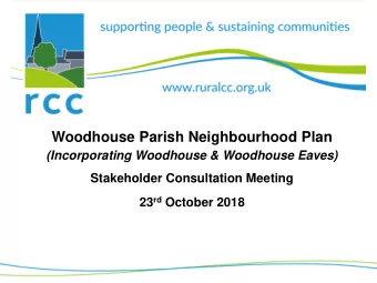 Woodhouse Parish Neighbourhood Plan  (Incorporating Woodhouse &amp; Woodhouse Eaves)  Stakeholder
