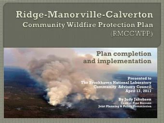 Plan completion  and implementation  Presented to  The Brookhaven National Laboratory  Community