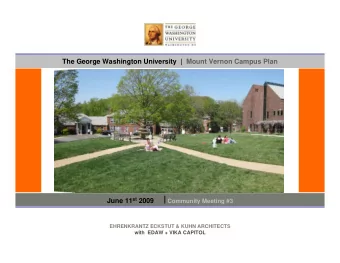 The George Washington University |  Mount Vernon Campus Plan June 11 st 2009  Community Meeting #3
