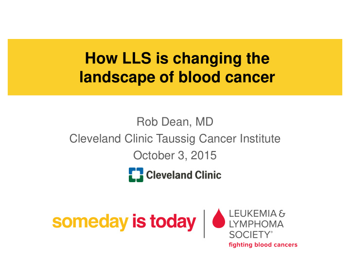 how lls is changing the landscape of blood cancer