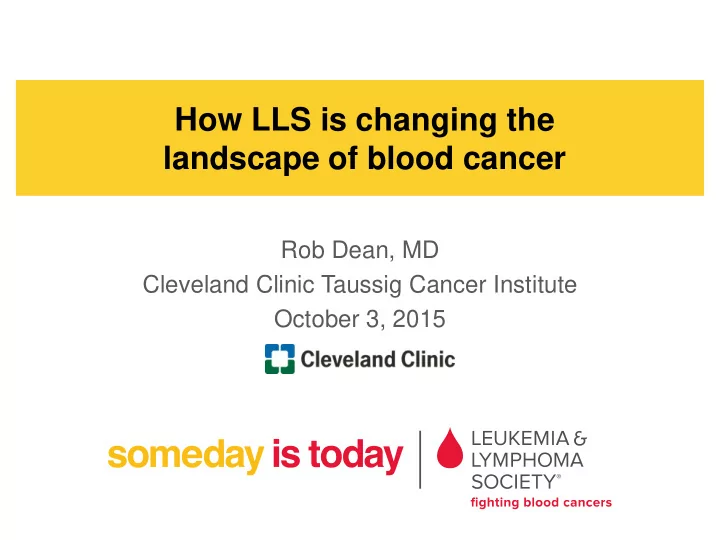 how lls is changing the landscape of blood cancer
