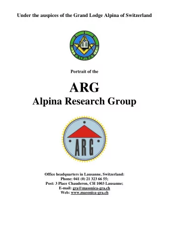 THE SWISS RESEARCH GROUP (ARG)  The ARG is an association founded September 1985 at Bern