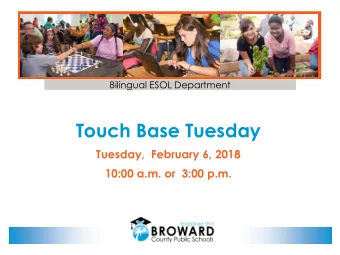 Touch Base Tuesday  Tuesday,  February 6, 2018  10:00 a.m. or  3:00 p.m.  Agenda  FTE/Compliance
