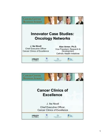 Innovator Case Studies:  Innovator Case Studies:  Oncology Networks  Oncology Networks  J. Ike