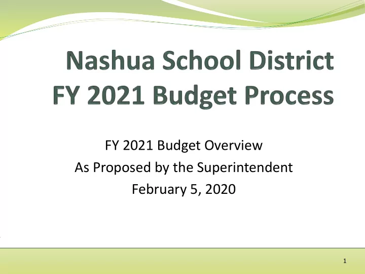 fy 2021 budget overview as proposed by the superintendent