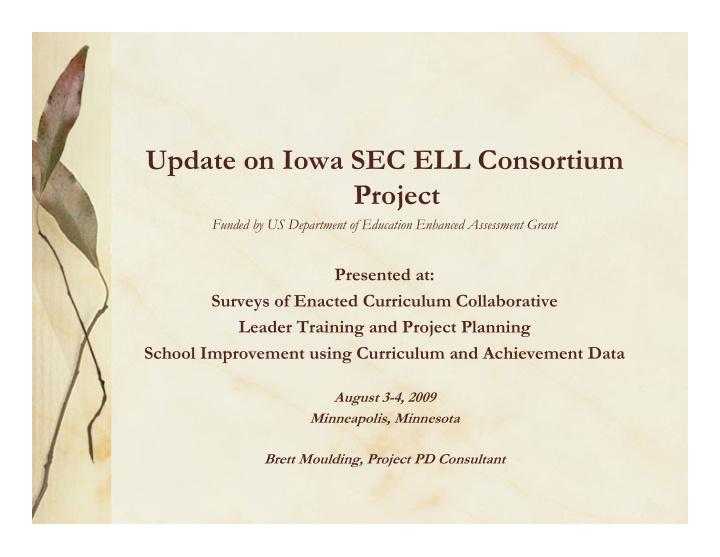 update on iowa sec ell consortium project