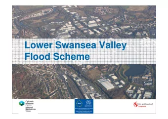 Lower Swansea Valley  Flood Scheme  Background  Lower Swansea Valley  Regionally important