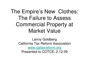 The Empires New  Clothes:  The Failure to Assess  Commercial Property at  Market Value  Lenny