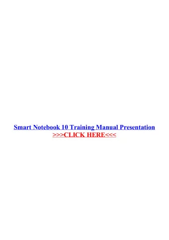 Smart Notebook 10 Training Manual  Presentation  Search SMART resources to find training that