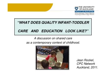 WHAT DOES QUALITY INFANT-TODDLER  CARE   AND   EDUCATION   LOOK LIKE?  A di  A discussion on