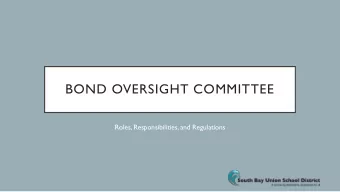 BOND OVERSIGHT COMMITTEE  Roles, Responsibilities, and Regulations  BACKGROUND  PROP 39