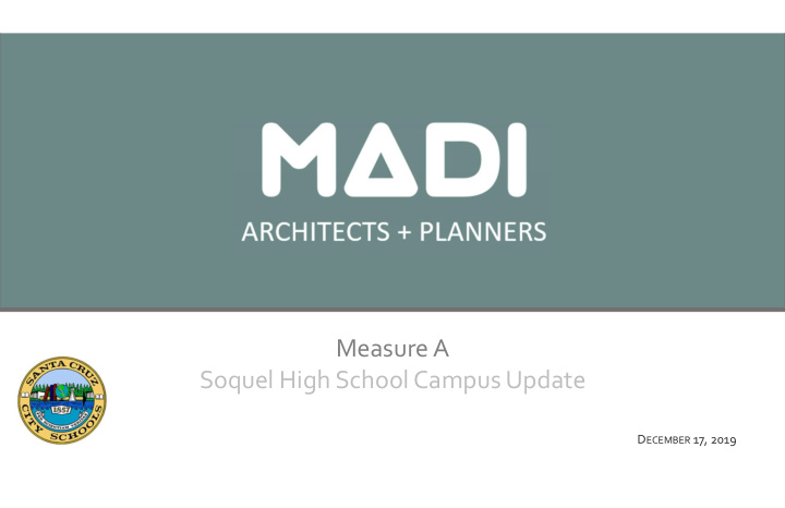 measure a soquel high school campus update