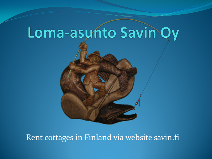 rent cottages in finland via website savin fi