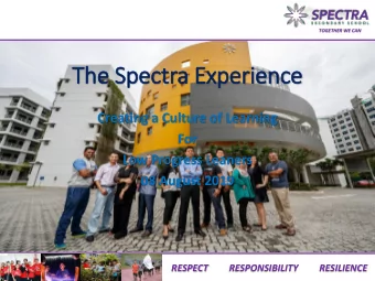 The Spectra Experience  Creating a Culture of Learning  For  Low Progress Leaners  08 August 2019