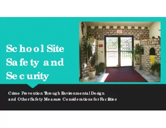 Sc hool Site  Sc hool Site  Sa fe ty a nd  Sa fe ty a nd  Se c urity  Se c urity  Crime  Pre ve