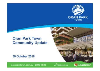 Oran Park Town  Community Update  30 October 2018  Oran Park Town Centre  ORAN PARK  PODIUM STAGE 2