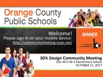 Welcome!  Please sign in on your mobile device:  http://communitymeeting.ocps.net/  30% Design