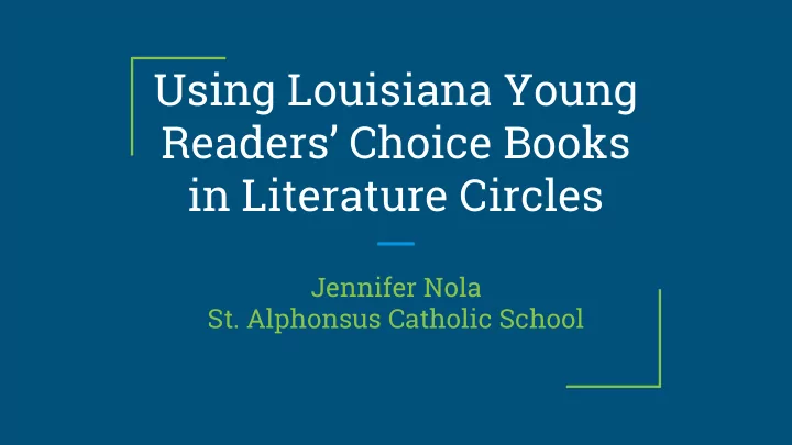 using louisiana young readers choice books in literature