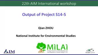 Output of Project S14-5  Qian ZHOU  National Institute for Environmental Studies  Whats Project