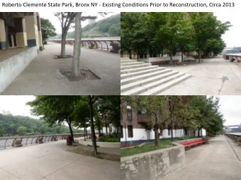 Roberto Clemente State Park, Bronx NY - Existing Conditions Prior to Reconstruction, Circa 2013