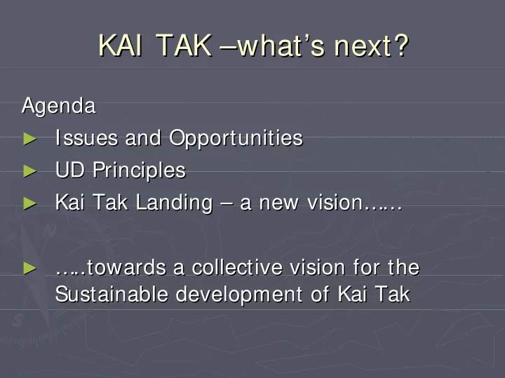 kai tak what what s next s next kai tak
