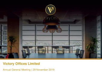Victory Offices Limited  Annual General Meeting | 29 November 2019  Contents  1. Introduction from
