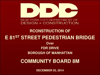 COMMUNITY BOARD 8M  DECEMBER 03, 2014  3/8/2012 E 81st STREET BRIDGE  STEPS AT 81 st STREET  E