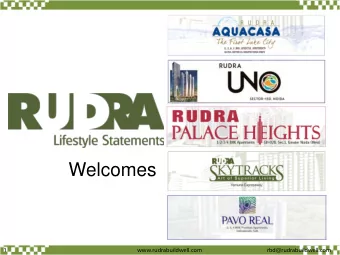 Welcomes  1  www.rudrabuildwell.com  rbd@rudrabuildwell.com  Managing  Director  Business  Head  .