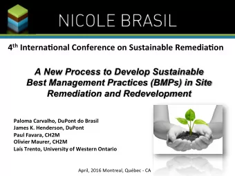 4 th InternaFonal  Conference  on  Sustainable  RemediaFon    A New Process to
