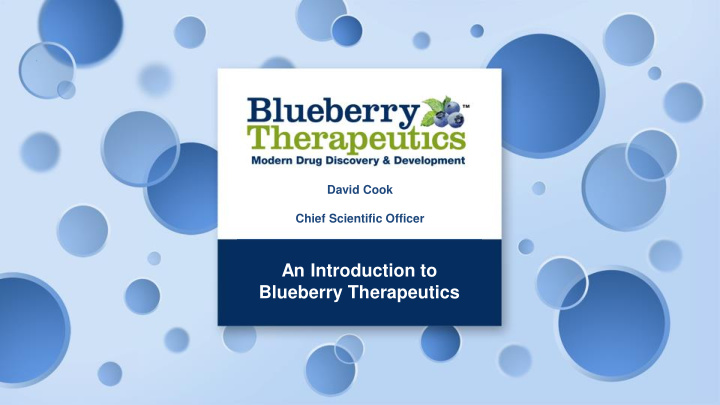 an introduction to blueberry therapeutics company overview