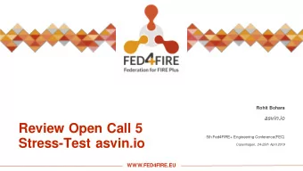 Review Open Call 5  5th Fed4FIRE+ Engineering Conference(FEC)  Stress-Test asvin.io  Copenhagen,