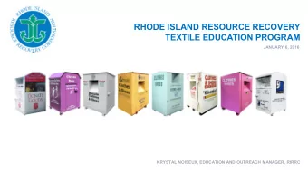 RHODE ISLAND RESOURCE RECOVERY  TEXTILE EDUCATION PROGRAM  JANUARY 6, 2016  KRYSTAL NOISEUX,