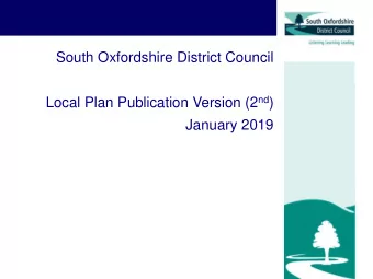 Local Plan Publication Version (2 nd )  January 2019  The presentation  What have we done since