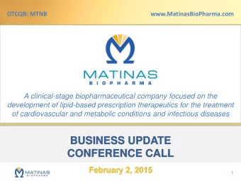BUSINESS UPDATE  CONFERENCE CALL  February 2, 2015  1  Forward Looking Statement  This presentation
