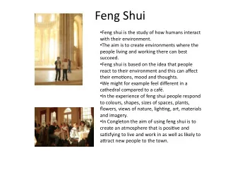 FengShui  Fengshuiisthestudyofhowhumansinteract