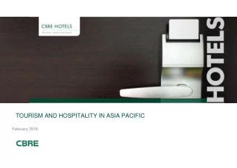 TOURISM AND HOSPITALITY IN ASIA PACIFIC  February 2018  AGENDA    Trends in the hospitality