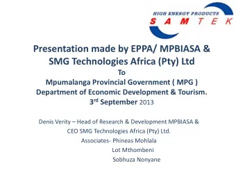 Presentation made by EPPA/ MPBIASA &amp;  SMG Technologies Africa (Pty) Ltd  To  Mpumalanga