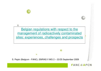 Belgian regulations with respect to the  management of radioactively contaminated  sites: