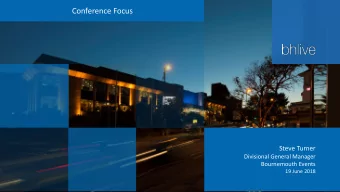 Conference Focus  Steve Turner  Divisional General Manager  Bournemouth Events  19 June 2018  main